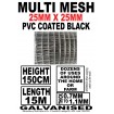 Galvanized Wire DELIVERED Mesh Fencing - 25mm x 25mm Squares 15m Rolls Black